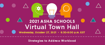 2021 ASHA Schools Virtual Town Hall