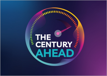 Share how you're shaping The Century Ahead