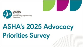 Submit Feedback for ASHA's 2025 Advocacy Priorities