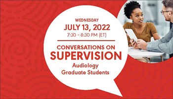 News - Register for Audiology Graduate Student Supervision Webinar on July 13 