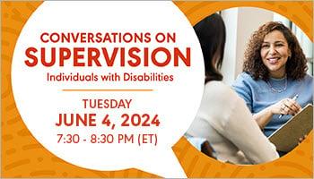 Register Now for June 4 Conversations on Supervision Webinar