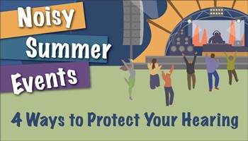 News - New Downloadable Graphics Promote Safe Hearing This Summer