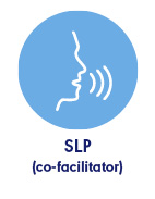 SLP (Co-Facilitator)
