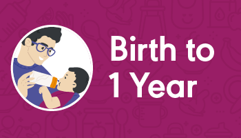 Developmental Milestones - Feeding - Birth to 1 Year