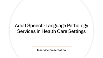 Adult SLP Services in Health Care Settings