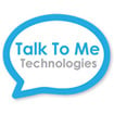 Talk to Me Technologies