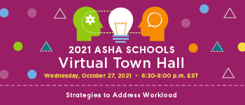 2021 ASHA Schools Virtual Town Hall